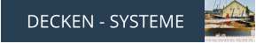 DECKEN - SYSTEME