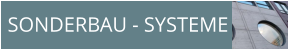 SONDERBAU - SYSTEME