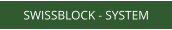 SWISSBLOCK - SYSTEM