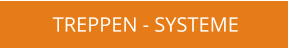 TREPPEN - SYSTEME